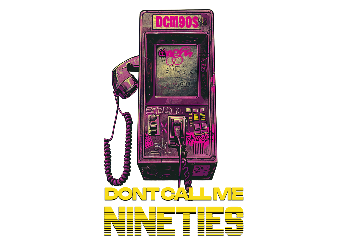Don't Call Me Nineties